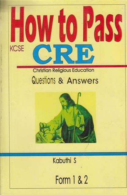 HOW TO PASS CRE FORM 1&2