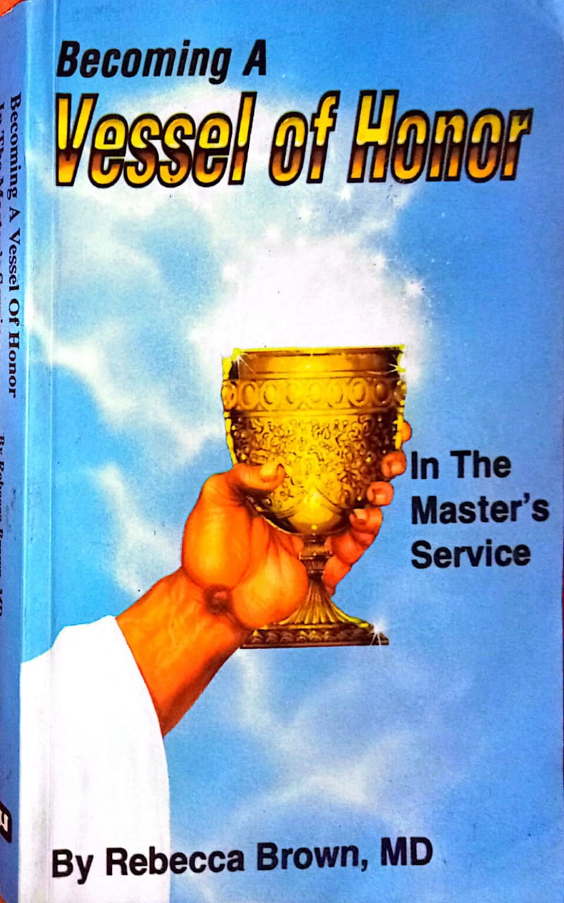 BECOMING A VESSEL OF HONOR