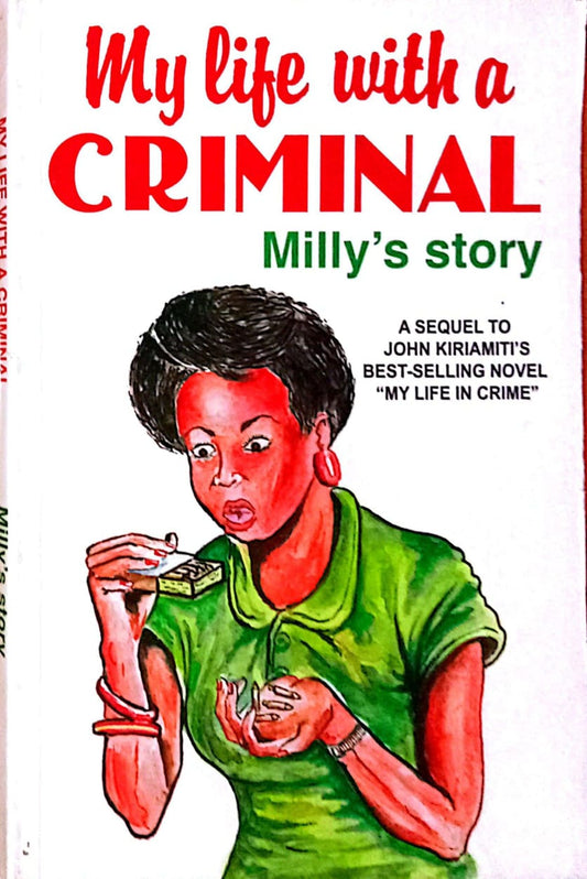 MY LIFE WITH A CRIMINAL