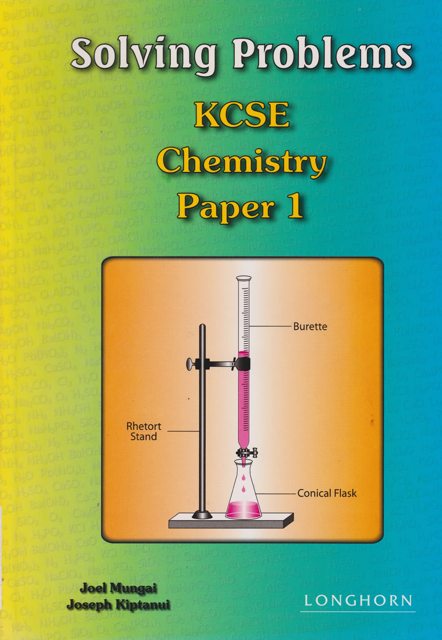 SOLVING PROBLEMS KCSE CHEMISTRY PAPER (1 and 2)