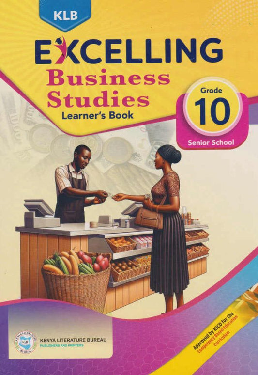 KLB EXCELLING BUSINESS STUDIES GRADE 10