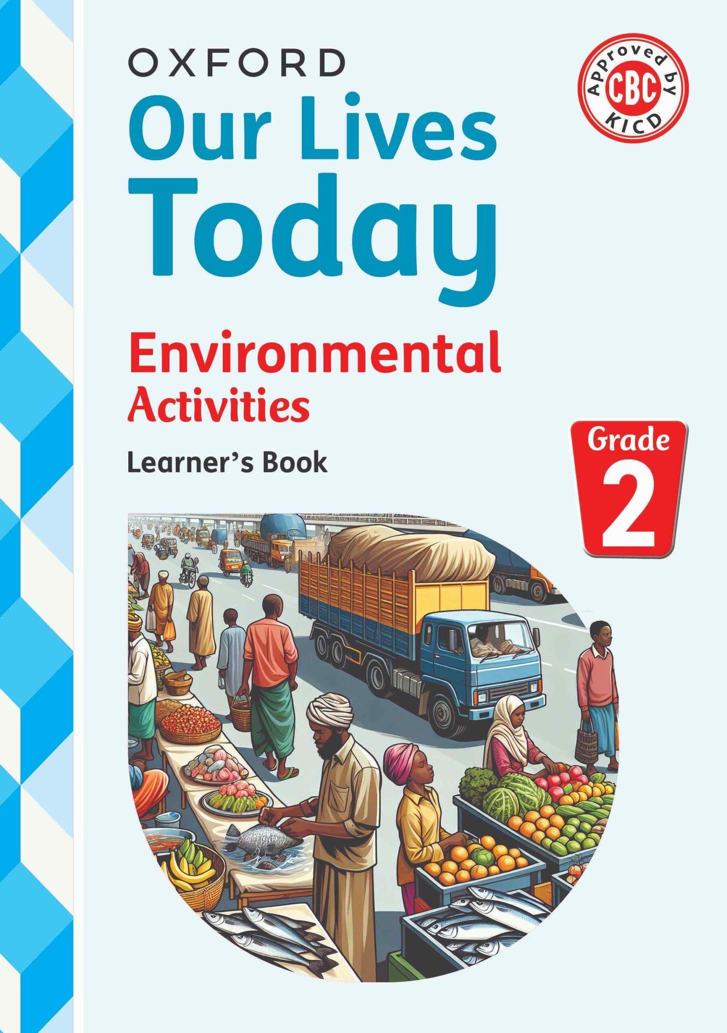 OUR LIVES TODAY ENVIRONMENTAL ACTIVITIES (PRIMARY)