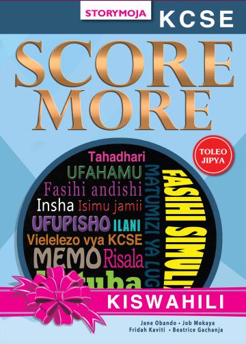 SCORE MORE KCSE REVISION