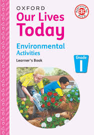 OUR LIVES TODAY ENVIRONMENTAL ACTIVITIES (PRIMARY)